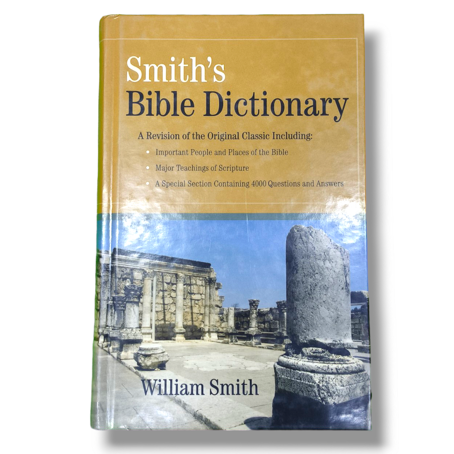 Smith's Bible Dictionary : More Than 6,000 Detailed Definitions, Articles, and Illustrations by William Smith Jr | Hard Bound | New Edition