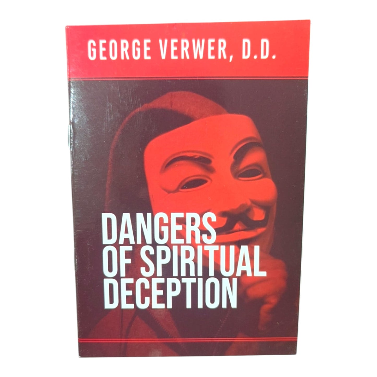 Dangers of Spiritual Deception | George Verwer, D.D. | Christian Spiritual Growth Book | Paperback
