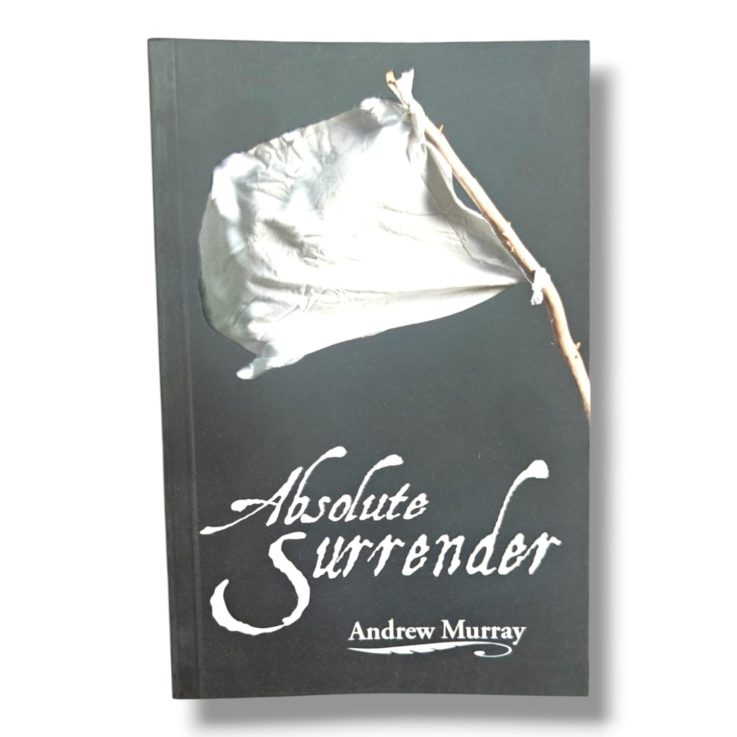 Absolute Surrender | Andrew Murray | Christian Devotional on Complete Surrender, Faith & Spiritual Growth