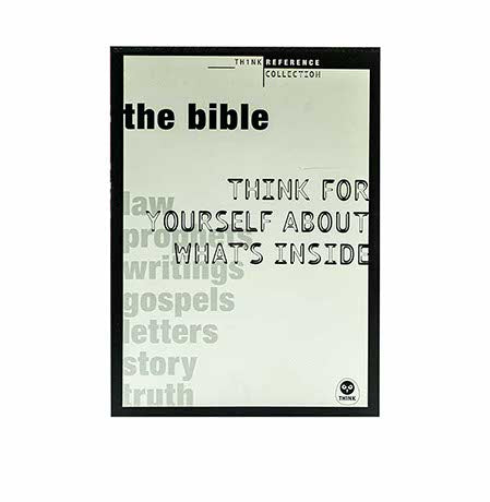The Bible: Think for yourself about what's inside (Think Reference Collection)
