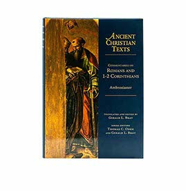 Commentary on Romans and 1-2 Corinthians from Ancient Christian Texts
