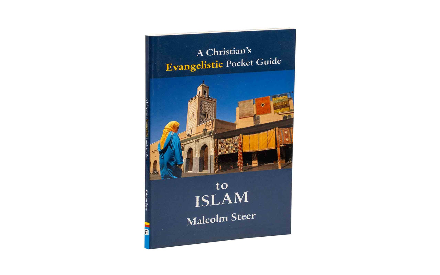 A Christian's Evangelistic Pocket Guide to Islam