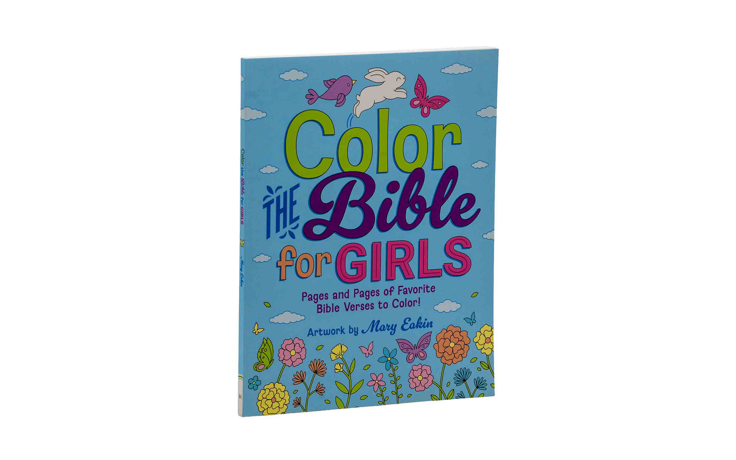 Color the Bible for Girls: Pages and Pages of Favorite Bible Verses to Color!