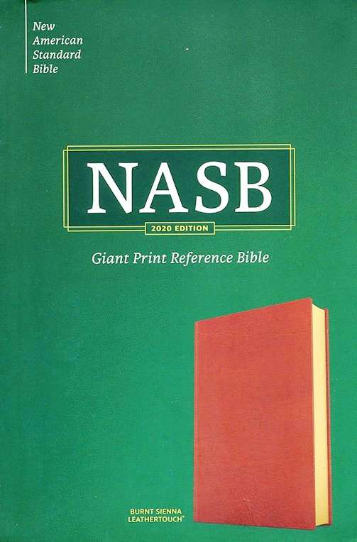 NASB 2020 Edition: Giant Print Reference Bible - Burnt Sienna Leathertouch