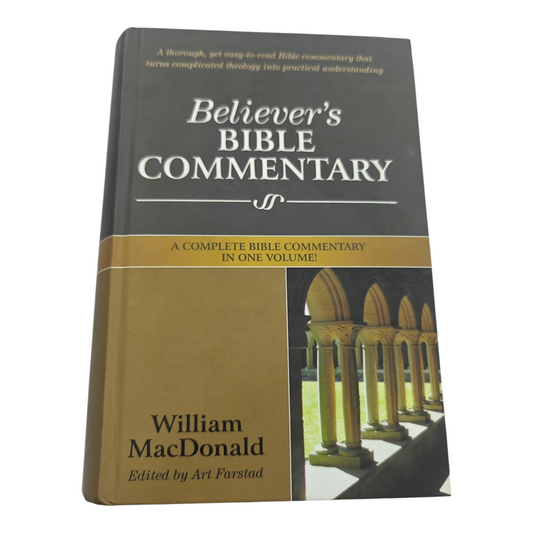 Believer’s Bible Commentary – by William MacDonald | Verse-by-Verse Exposition of Entire Bible, Devotional & Practical Insights, Perfect for Daily Study & Teaching | Hardcover | ISBN 9789381905593