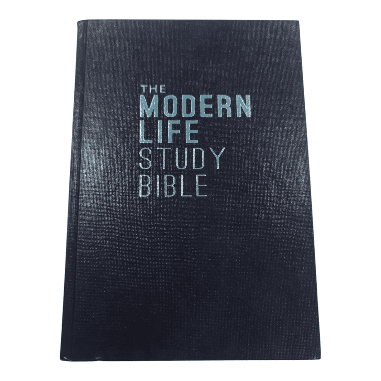 The Modern Life Study Bible, Hardcover: Practical Truth for Everyday Life - Featuring Insights from Today's Leaders - 9781401675141