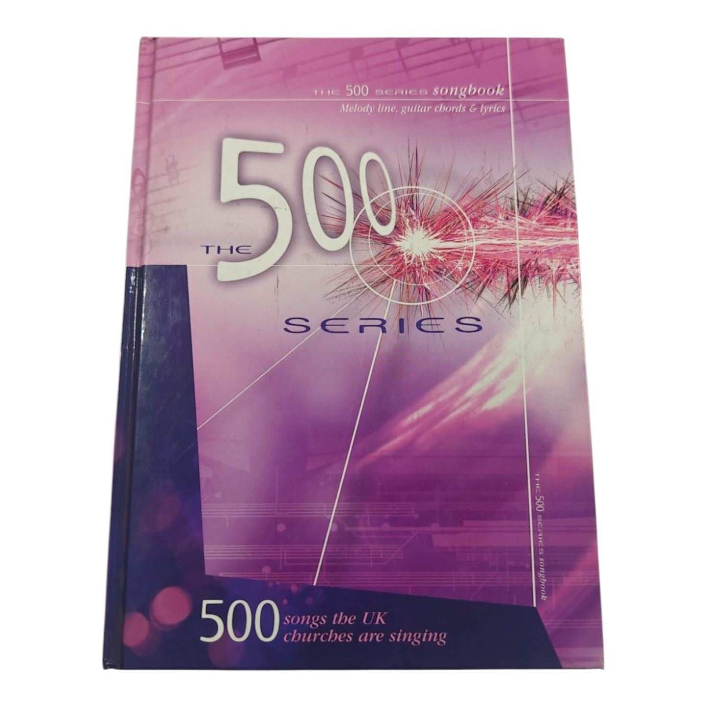 The 500 Series Songbook 500 Songs The UK Churches Are Singing