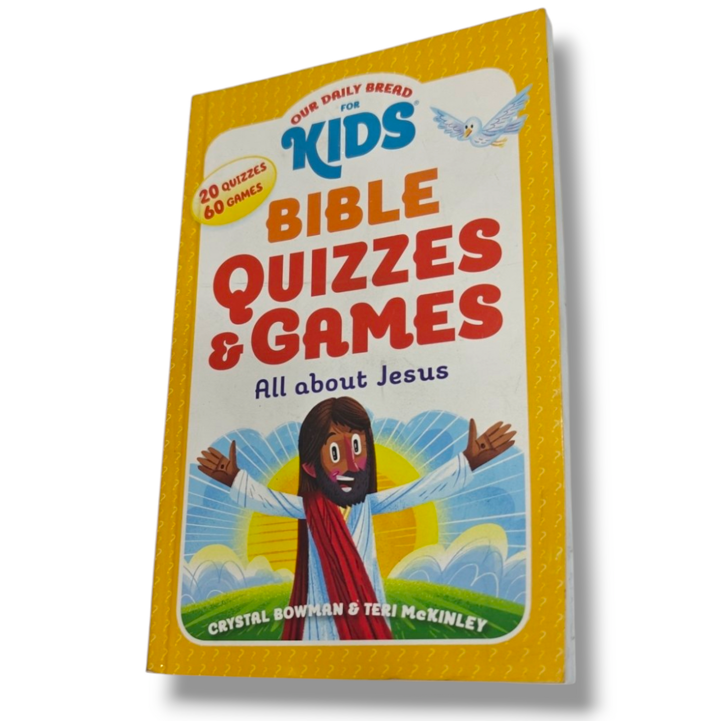 Our Daily Bread for Kids Bible Quizzes & Games: All About Jesus by Crystal Bowman & Teri McKinley | 20 Quizzes and 60 Games | ISBN 9781627479400