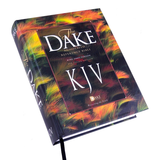 KJV, The Dake Annotated Reference Bible, Hardcover | The Ultimate Resource for In-Depth, Literal Study (ISBN 9781558291768)