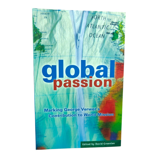 Global Passion | Marking George Verwer's Contribution to World Mission | Edited by David Greenlee | Christian Missions Book