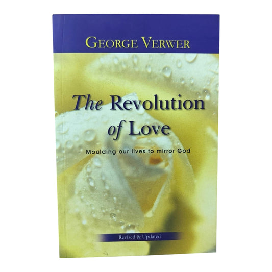 The Revolution of Love | George Verwer | Revised & Updated Edition | Christian Living, Discipleship & Spiritual Growth | Paperback