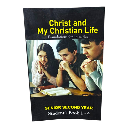 Christ and My Christian Life | Foundations for Life Series | Senior Second Year Student's Book 1–4 | English Christian Study Book