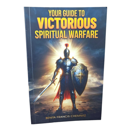 Your Guide to Victorious Spiritual Warfare – Biblical Strategies for Spiritual Victory and Strength | Benita Francis Chemnitz Christian Book