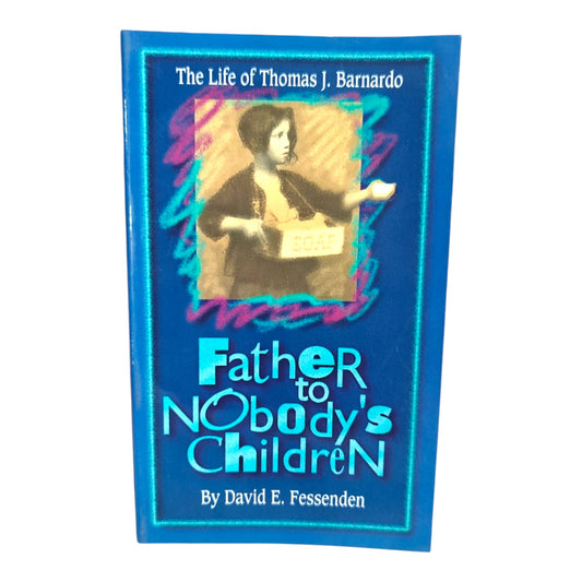 Thomas J. Barnardo Biography | Christian Missionary & Orphan Care Pioneer | Inspirational Christian Life Story | David E. Fessenden