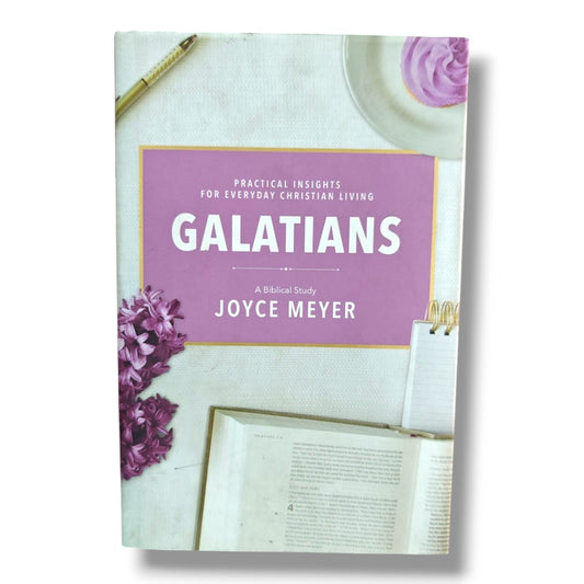 Joyce Meyer Galatians Bible Study | Practical Insights for Everyday Christian Living | Christian Devotional & Bible Commentary