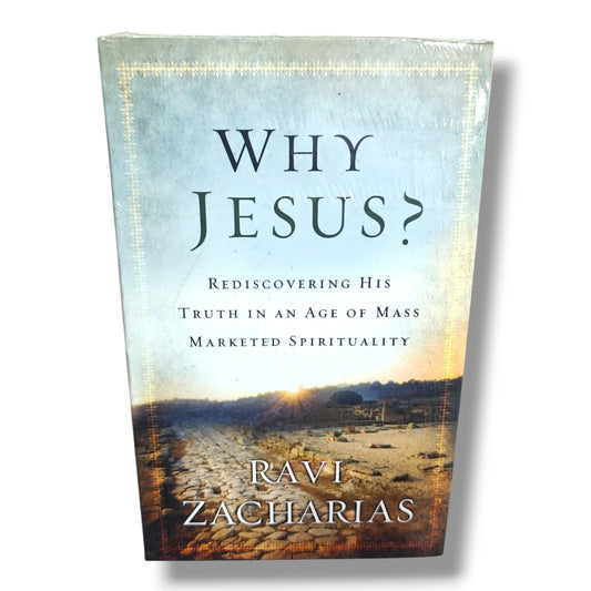Christian Bible Why Jesus? Rediscovering His Truth in an Age of Mass Marketed Spirituality by Ravi Zacharias | Christian Apologetics, Faith & Spiritual Growth Book
