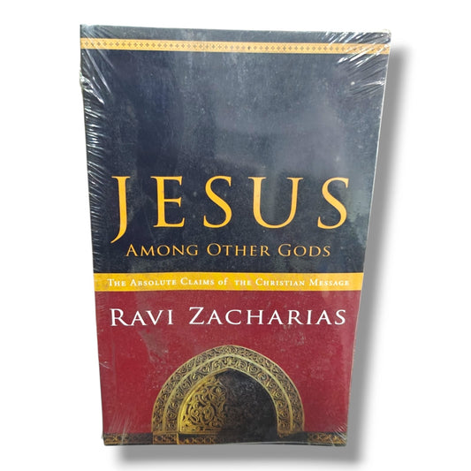Christian Bible Book – Jesus Among Other Gods: The Absolute Claims of the Christian Message by Ravi Zacharias