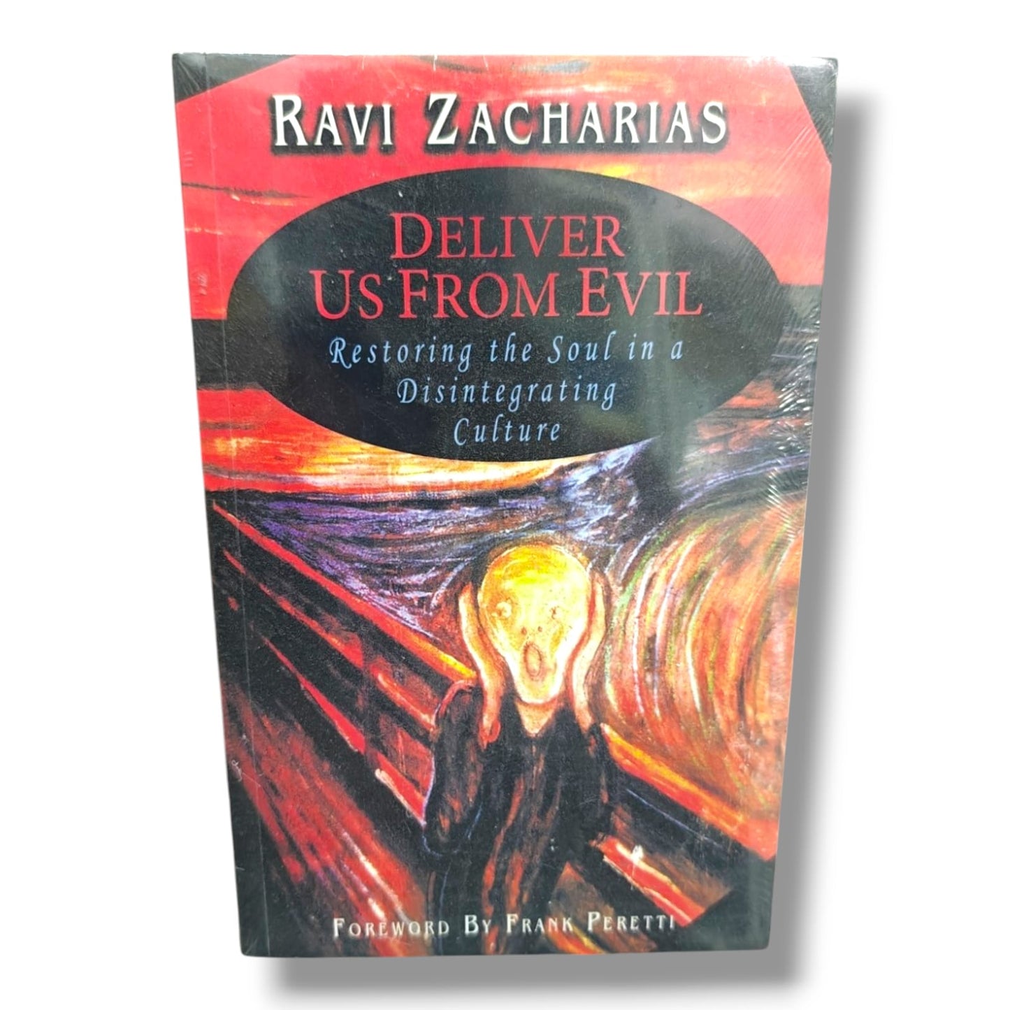 Ravi Zacharias Deliver Us From Evil Christian Books | Restoring the Soul in a Disintegrating Culture | Foreword by Frank Peretti | Paperback