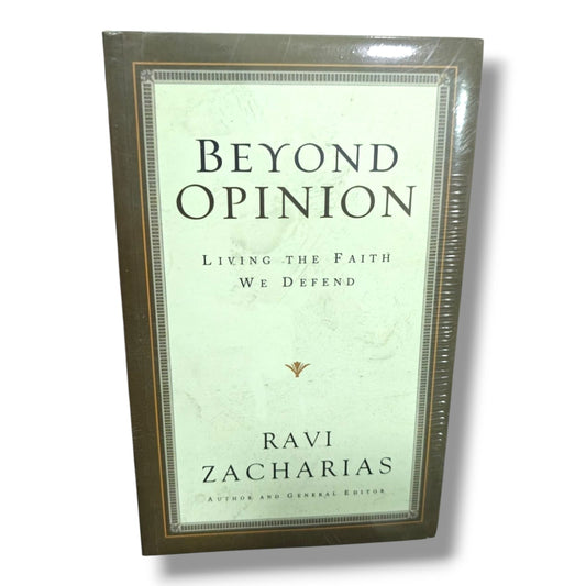 Beyond Opinion by Ravi Zacharias | Christian Books | Living the Faith We Defend | Christian Apologetics & Biblical Worldview | Paperback