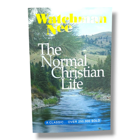 The Normal Christian Life by Watchman Nee | Christian Books | Classic Christian Living, Biblical Discipleship & Spiritual Growth | Paperback