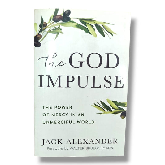 The God Impulse by Jack Alexander | Christian Books | The Power of Mercy in an Unmerciful World | Faith, Compassion & Christian Living | Paperback
