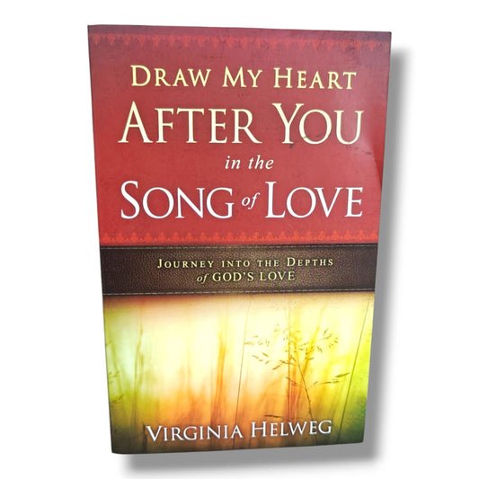 Draw My Heart After You by Virginia Helweg | Christian Books | Journey Into the Depths of God's Love | Inspirational Devotional, Faith & Spiritual Growth | Paperback