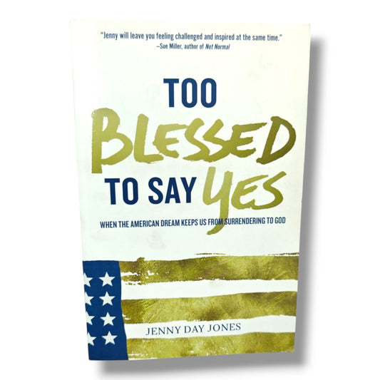 Too Blessed to Say Yes by Jenny | Inspirational Christian Books | Christian Living, Faith & Spiritual Growth