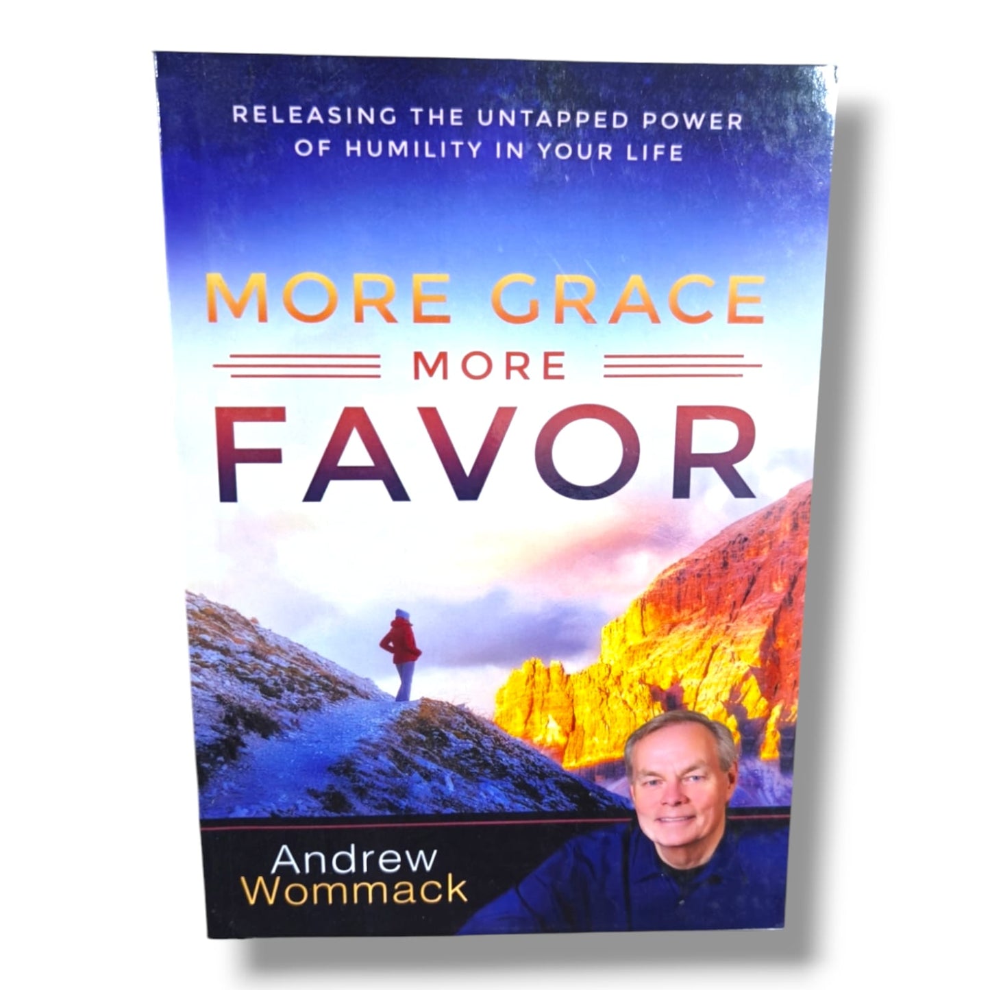 More Grace, More Favor: Releasing the Untapped Power of Humility in Your Life | Christian Living, Spiritual Growth, Biblical Wisdom & Discipleship Book by Andrew Wommack