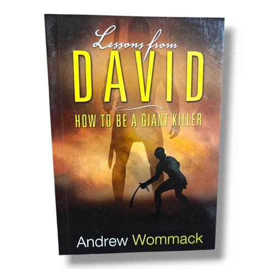 Lessons from David: How to Be a Giant Killer by Andrew Wommack | Christian Books | Christian Spiritual Growth, Bible Study, Faith, Biblical Leadership & Christian Living