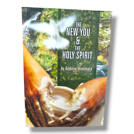 The New You & the Holy Spirit by Andrew Wommack | Christian Books | Christian Spiritual Growth, Holy Spirit, Identity in Christ, Bible Study & Christian Living
