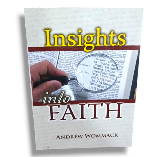 Faith | Christian Bible Study, Biblical Teaching, Spiritual Growth, Christian Living & Discipleship Book by Andrew Wommack