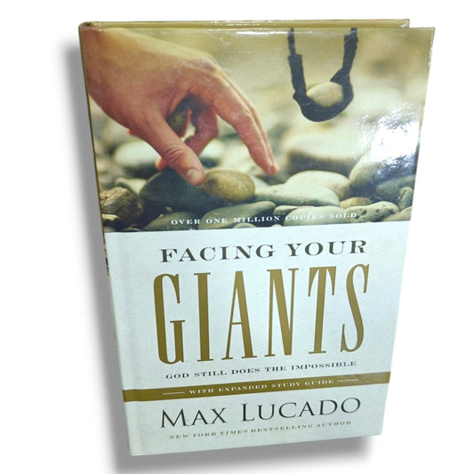 Facing Your Giants: God Still Does the Impossible (Expanded Study Guide) | Christian Faith, Encouragement, Spiritual Growth & Inspirational Book by Max Lucado