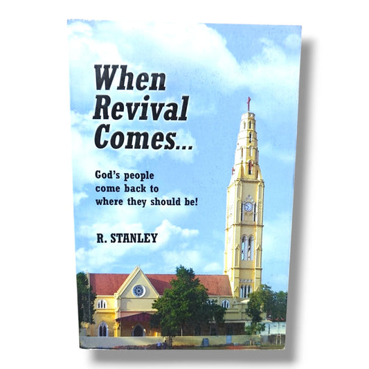 When Revival Comes: God's People Come Back to Where They Should Be | Christian Revival, Prayer, Spiritual Awakening & Biblical Restoration Book by R. Stanley