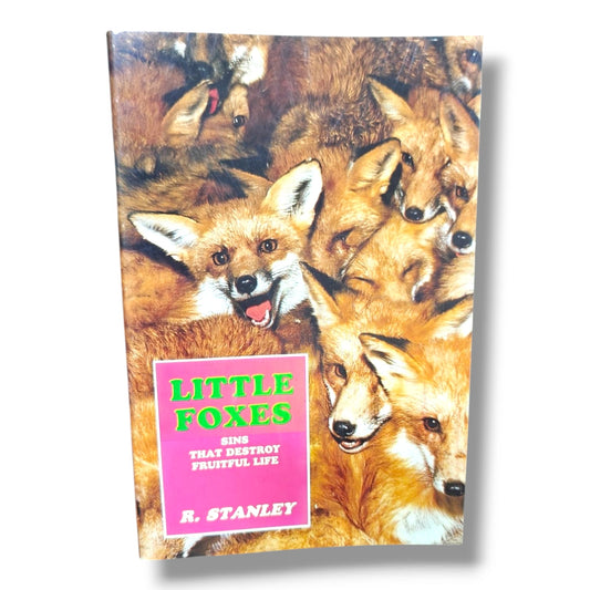Little Foxes: Sins That Destroy Fruitful Life by R. Stanley | Christian Books | Biblical Teaching, Spiritual Growth, Faith & Christian Living