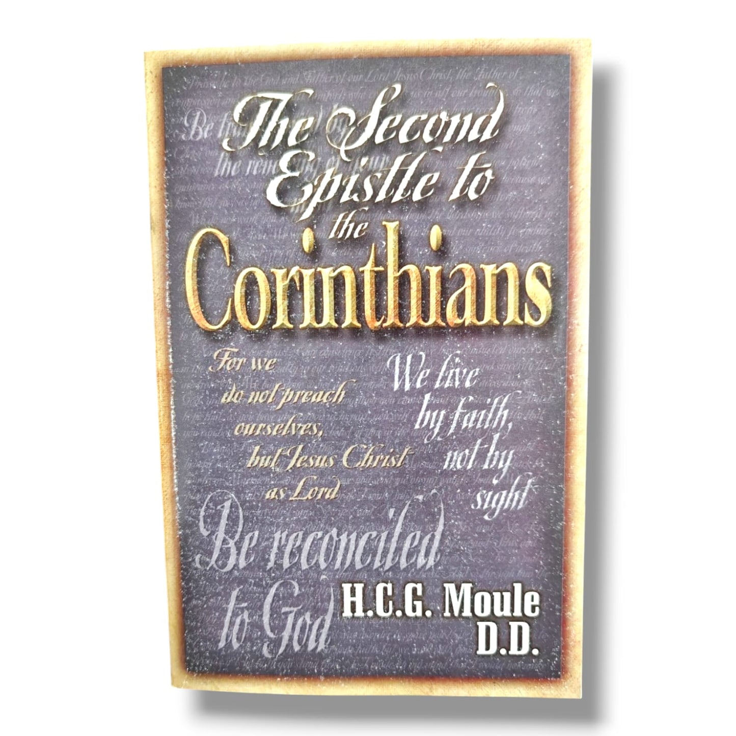 The Second Epistle to the Corinthians | Christian Bible Commentary | Expository Study of 2 Corinthians | New Testament Bible Study Book | English Edition