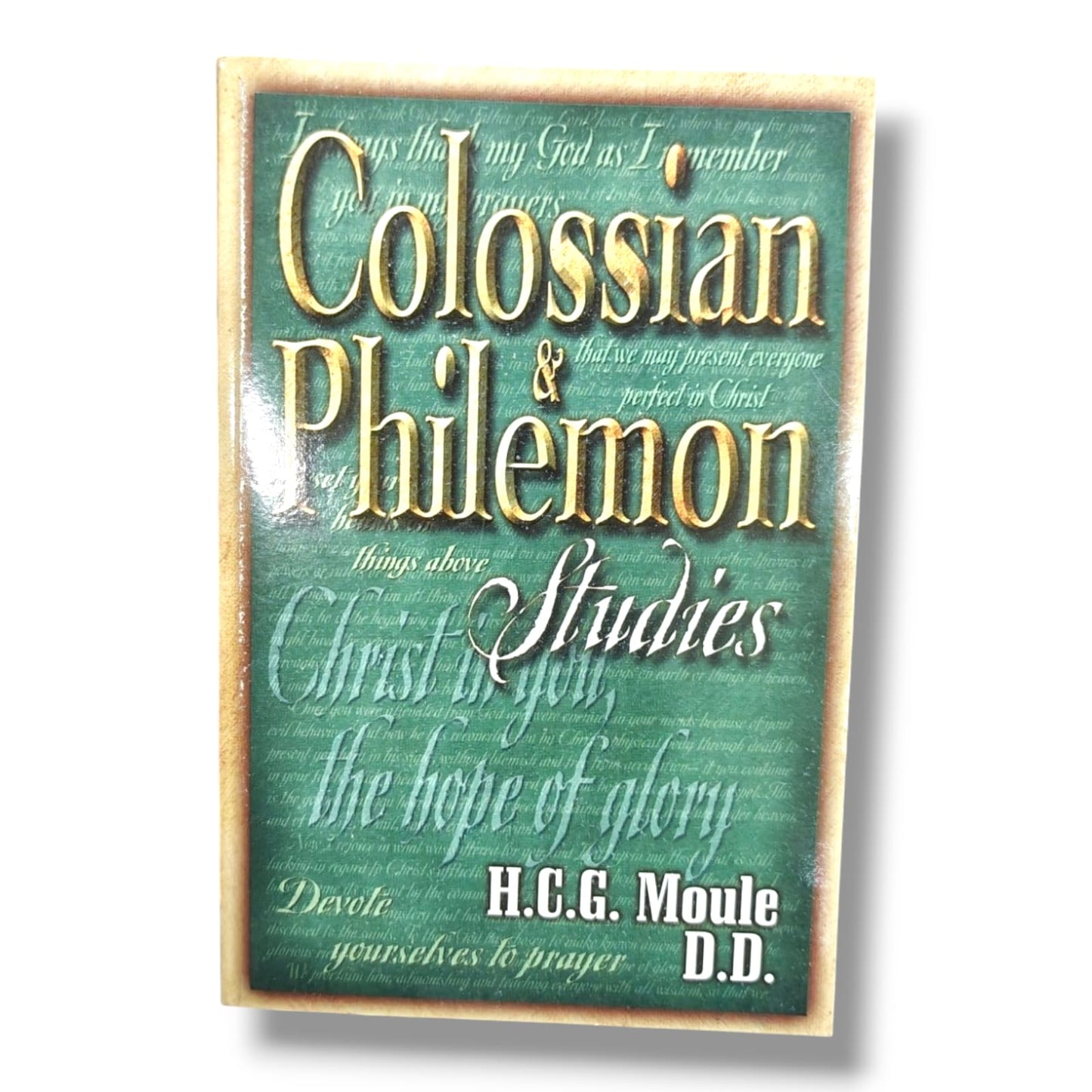 Colossians & Philemon by H. C. G. Moule, D.D. | Christian Bible Commentary & Expository Study Book