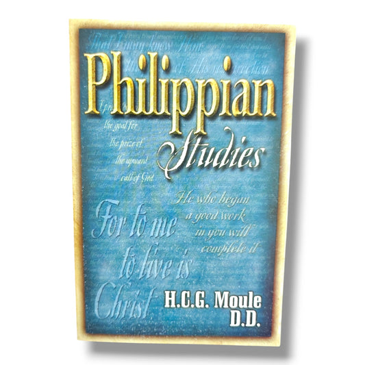 Philippians by H. C. G. Moule, D.D. | Christian Bible Commentary & Expository Study Book
