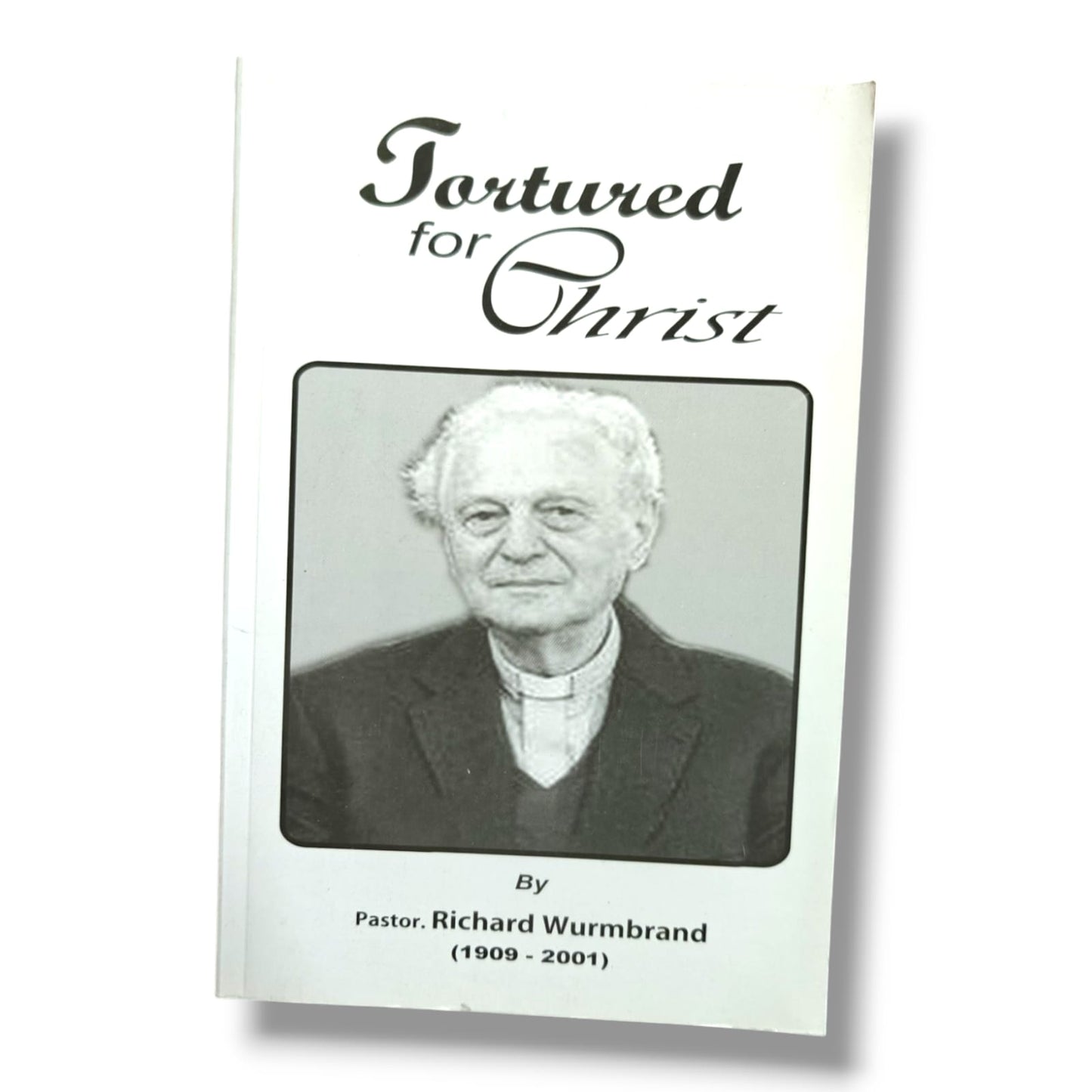 Tortured for Christ by Pastor Richard Wurmbrand | Inspiring Testimony of Faith & Christian Persecution