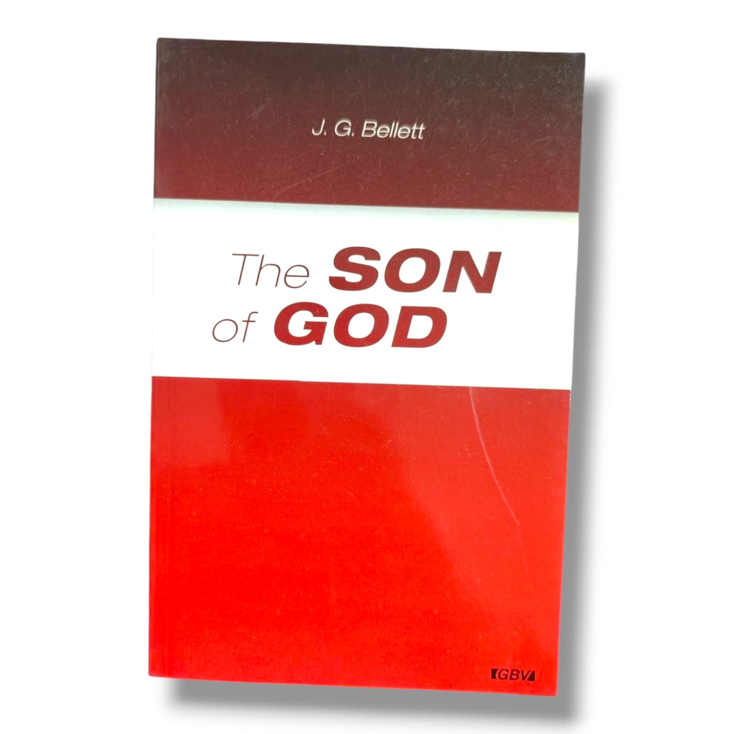 The Son of God by J. G. Bellett | Christian Theology & Christology Book | IGBVA Edition