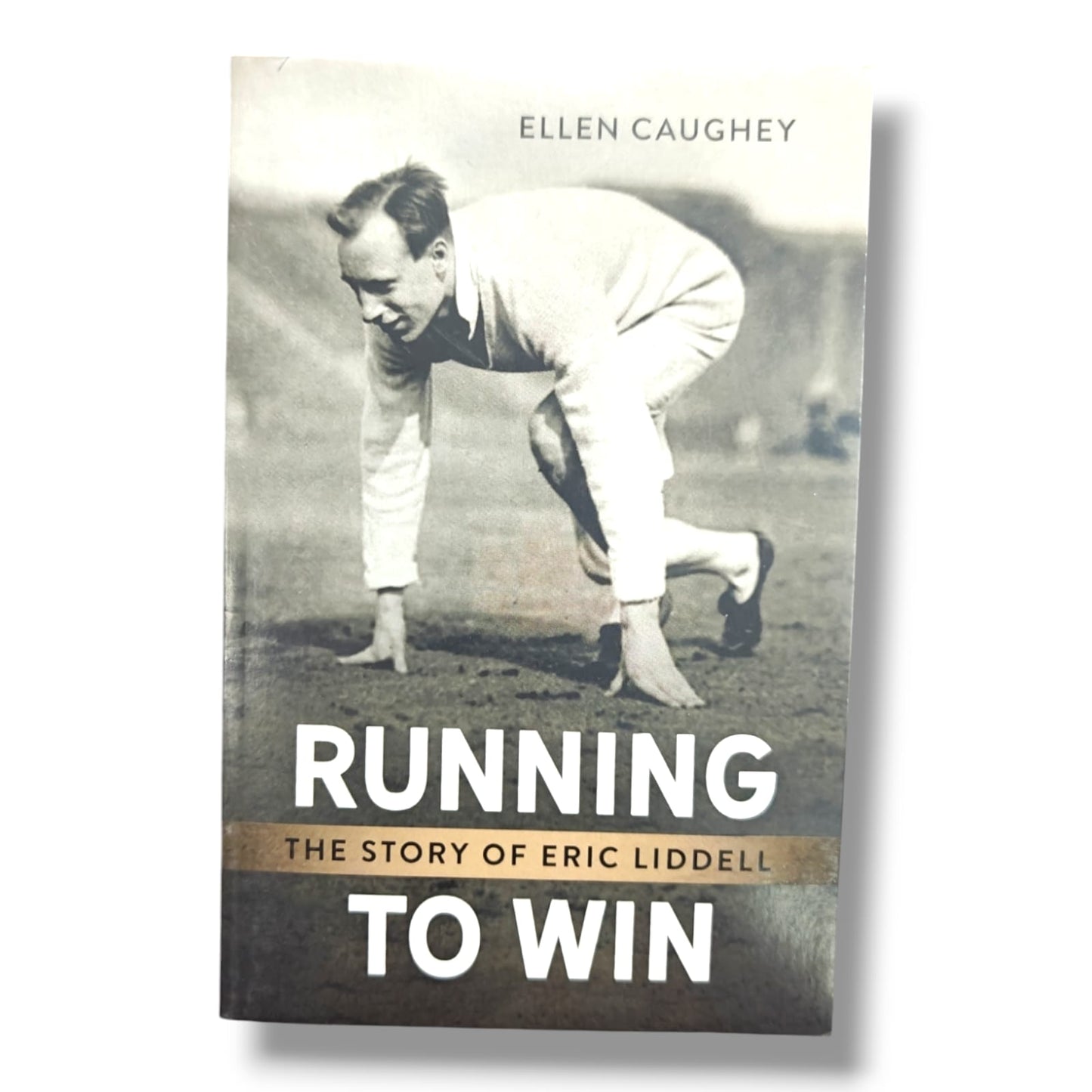 Running to Win | The Story of Eric Liddell | Ellen Caughey | Christian Biography | Inspirational Faith, Mission & Perseverance | English Edition