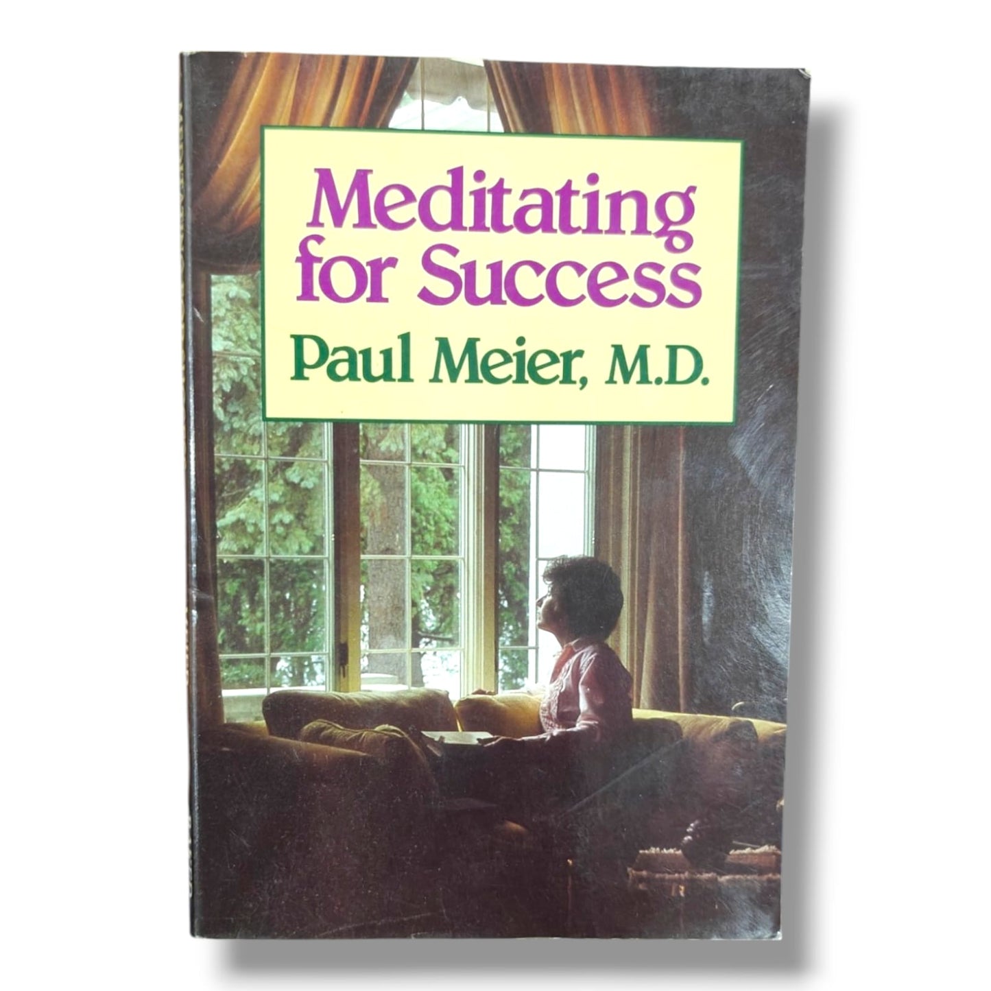Meditating for Success by Paul Meier, M.D. | Christian Devotional & Personal Growth Book