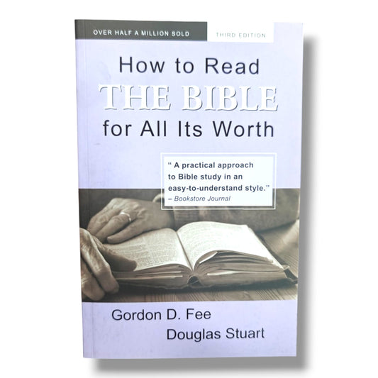 How to Read the Bible for All Its Worth (Third Edition) | Practical Guide to Understanding Scripture | Christian Bible Study & Hermeneutics | English Edition