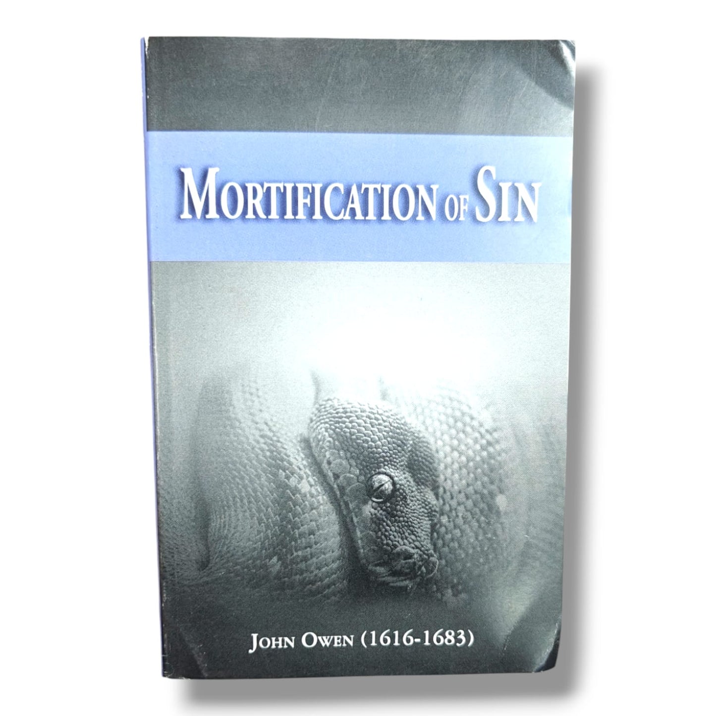 The Mortification of Sin by John Owen (1616–1683) | Christian Theology & Spiritual Growth Classic