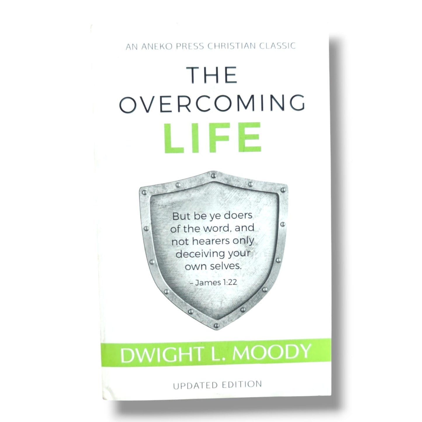 The Overcoming Life by Dwight L. Moody | Updated Edition | Aneko Press Christian Classic | Christian Devotional Book