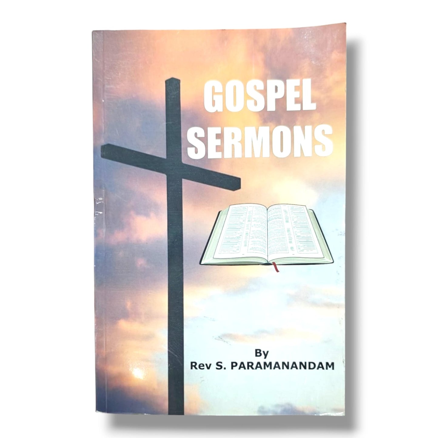 Gospel Sermons by Rev. S. Paramanandam | Christian Sermon Collection | Biblical Preaching, Evangelism & Spiritual Growth | English Edition