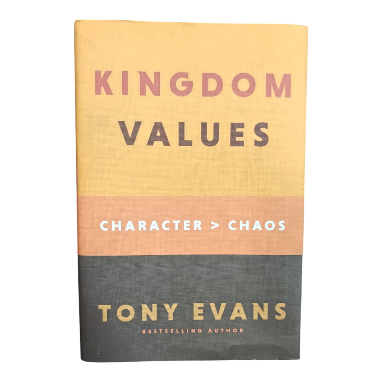 Kingdom Values: Character Over Chaos by Tony Evans | Christian Living & Biblical Character Book