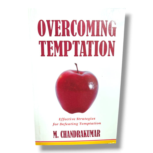 Overcoming Temptation: Effective Strategies for Defeating Temptation by M. Chandrakumar | Christian Spiritual Growth & Victory Book