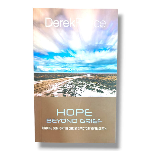 Hope Beyond Grief: Finding Comfort in Christ's Victory Over Death by Derek Prime | Christian Comfort & Bereavement Book