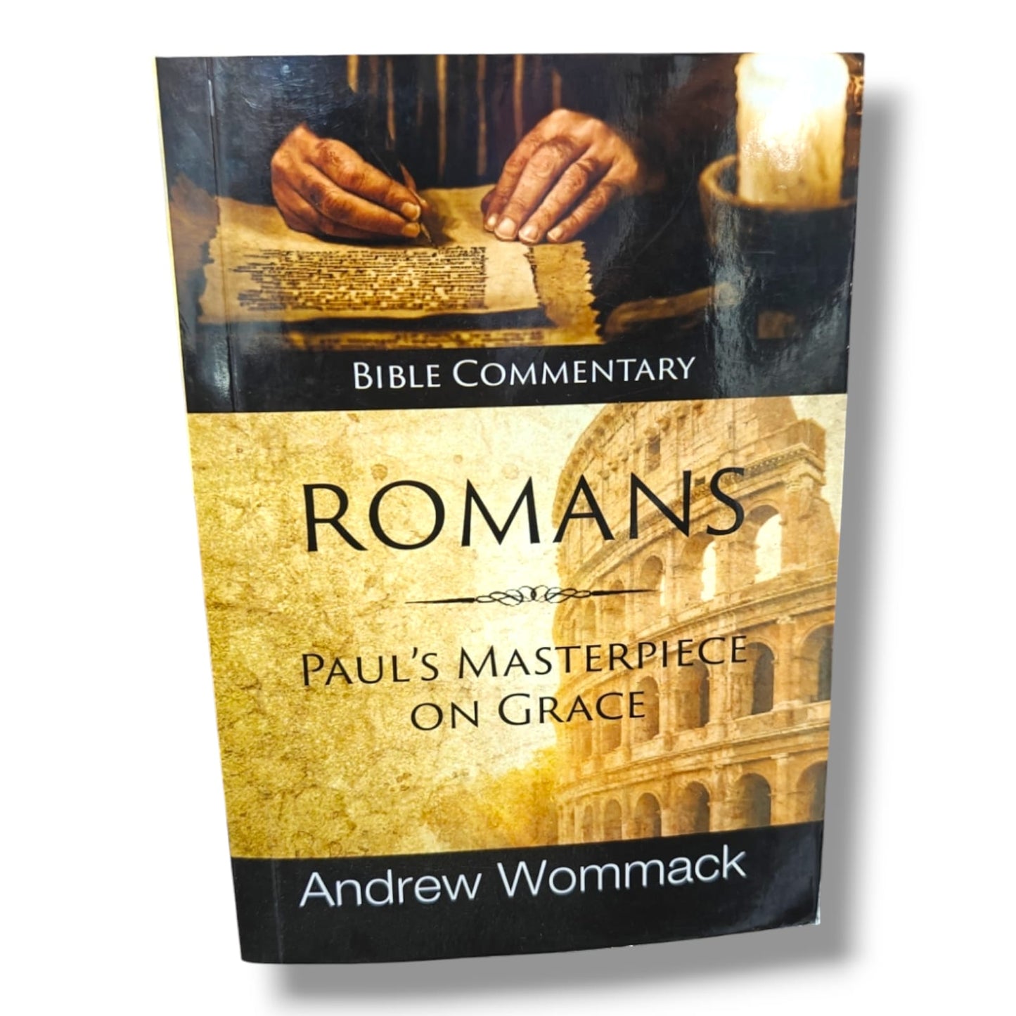 Bible Commentary: Romans – Paul's Masterpiece on Grace by Andrew Wommack | Romans Bible Commentary | Christian Bible Study Book