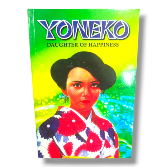 Yoneko: Daughter of Happiness | Christian Inspirational Biography & Faith Story